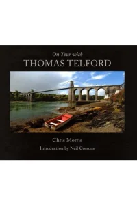 On Tour With Thomas Telford